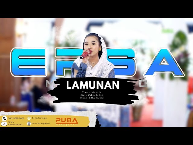 LALA ATILA - LAMUNAN | ERSA MUSIC | PUMA MANAGEMENT 🇮🇩 class=