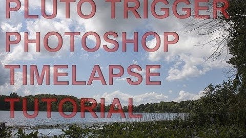 Pluto Trigger: Time Lapse Tutorial
