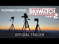 Documentary Trailer | Neighborhood Skywatch Part 2 | UFO Contact 2025