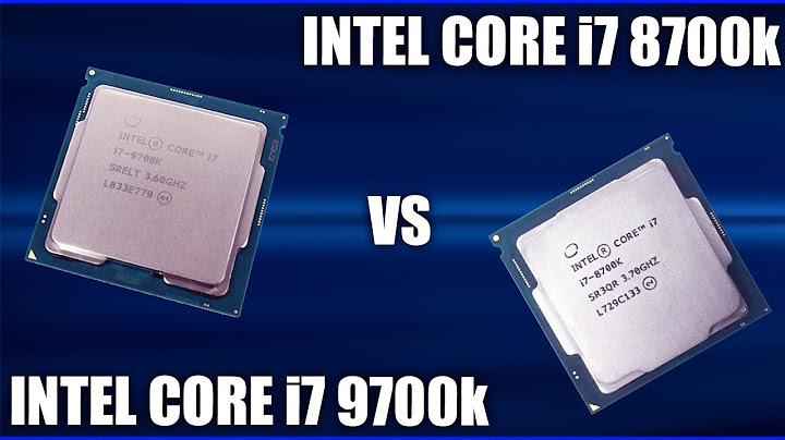 So sánh i7 9700k vs i7 8700k