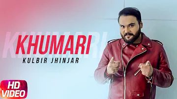 Khumari | Kulbir Jhinjer | Anu Manu | Punjabi Song Collection | Speed Records