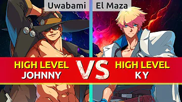 GGST ▰ Uwabami (Johnny) vs El Maza | Dany (Ky). High Level Gameplay