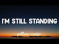 I M Still Standing Elton John Lyrics рџЋµ I M Still Standing Elton John Lyrics рџЋµ