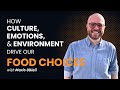 Why We Eat What We Eat | The Neuroscience of Our Food Choices