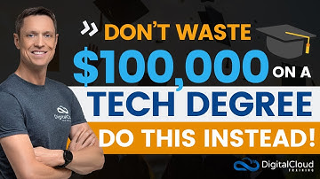 Don’t Waste $100,000 on a Tech Degree