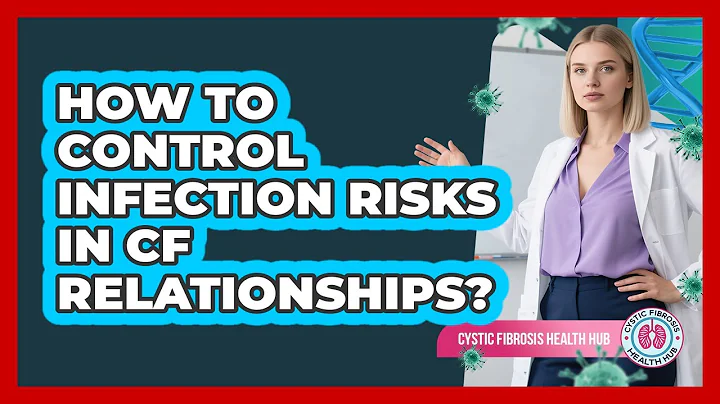 How To Control Infection Risks In CF Relationships?