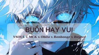 BUỒN HAY VUI - 1 hour | VSOUL x MCK x Obito x Ronboogz x Boyzed | Doublegqb