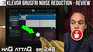 Brusfri by KLEVGR Noise Reduction AUv3 for iPad and iPhone - haQ attaQ 248