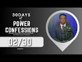 Day 02/30 Days of POWER CONFESSIONS (Divine Healing &amp; Health Series)