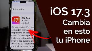 iOS 17.3  DEBES ACTUALIZAR AHORA MISMO!