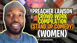 Preacher Lawson Crowd Work Compilation (Women) - Stand Up Comedy