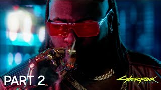 Cyberpunk 2077 gameplay walkthrough part 2