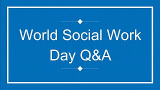 World Social Work Day Q&A
