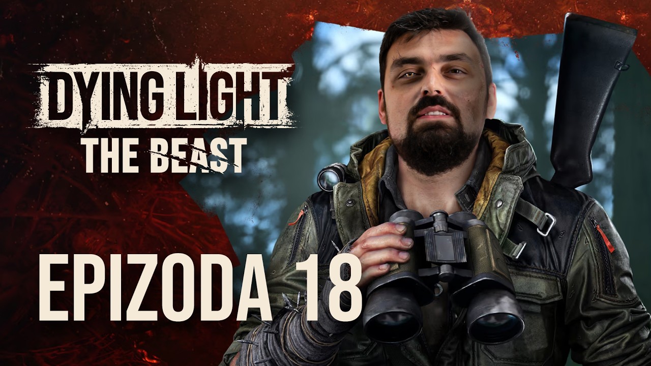 Dying Light: The Beast | Babić | Epizoda 18