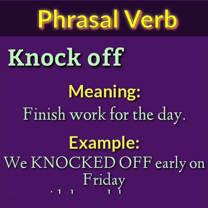 Phrasal Verbs – KNOCK, Definitions and Example Sentences