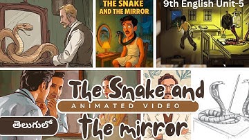 💐✍️9th English Unit-5 "The Snake and the Mirror"Animated Video in telugu 💐✍️💯
