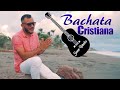 Bachata Cristiana - Quien Como Tu ❤️   Josué Ráudez