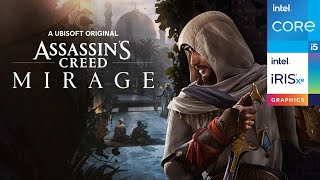 Assassin's Creed Mirage | Intel i5-1135G7 - Iris Xe Graphics | Performance Test