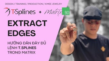 Extract Edges | Tsplines For Matrix | Học vẽ trang sức 3D Matrix