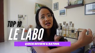 TOP 10 LE LABO FRAGRANCES (or 12 😆) ✨ QUICK REVIEW &amp; RATING