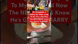 My Roommate is Dating My Mom, Lying To My Face,even NEIGHBORS Know He's Going To MARRY Her #shorts