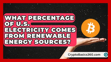 What Percentage of U.S. Electricity Comes From Renewable Energy Sources? | Your Utilities Hub