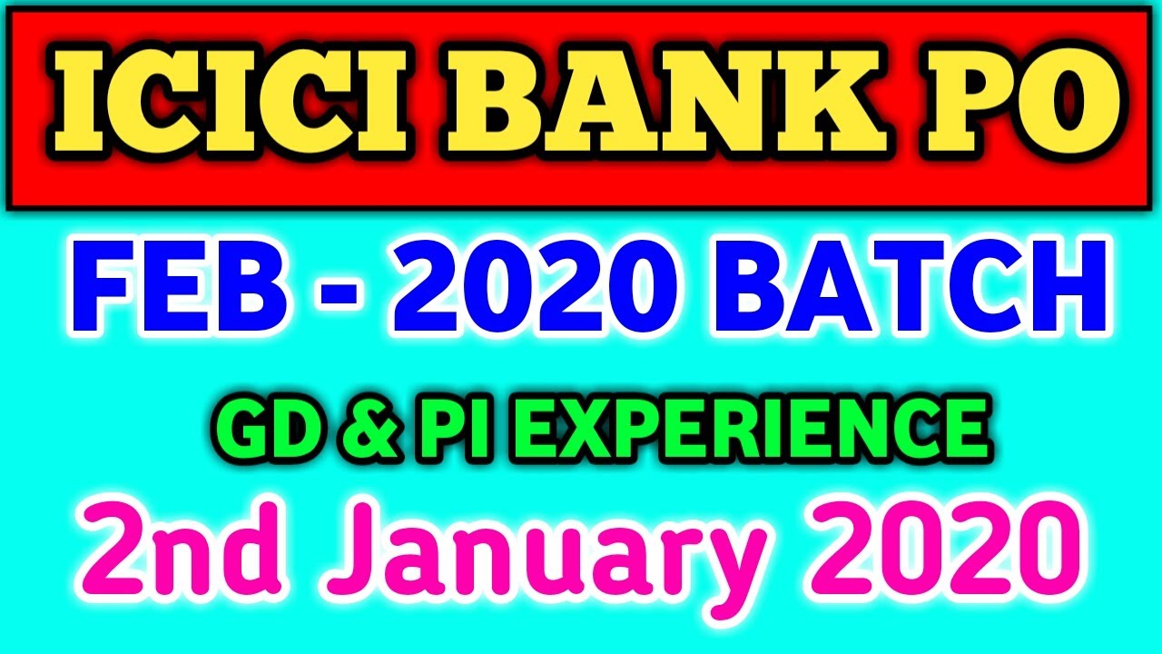 2nd January 2020 GD & PI Experience Of ICICI BANK PO FEB-BATCH 2020