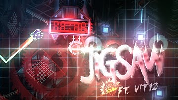 Our part in Jigsaw (ft. Vit12) by Nekon and more (Upcoming Extreme Demon)