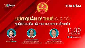 TỌA ĐÀM LUẬT QUẢN LÝ THUẾ (SỬA ĐỔI) – NHỮNG ĐIỀU HỘ KINH DOANH CẦN BIẾT | VTVIndex