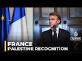 Macron Says France Will Recognise Palestinian State Macron Says France Will Recognise Palestinian State