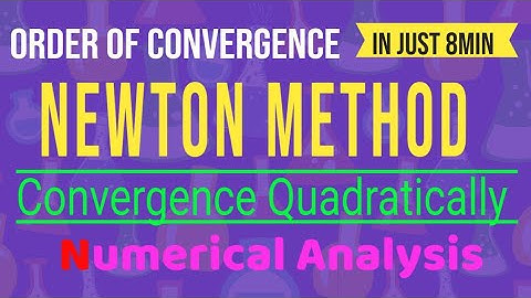 Order Of Convergence & Newton Method Convergence Quadratically | Numerical Analysis 7th sem #bsmaths