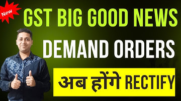 GST Good News GST Demand Order Rectification Section 161 How to file Rectification GSt Order