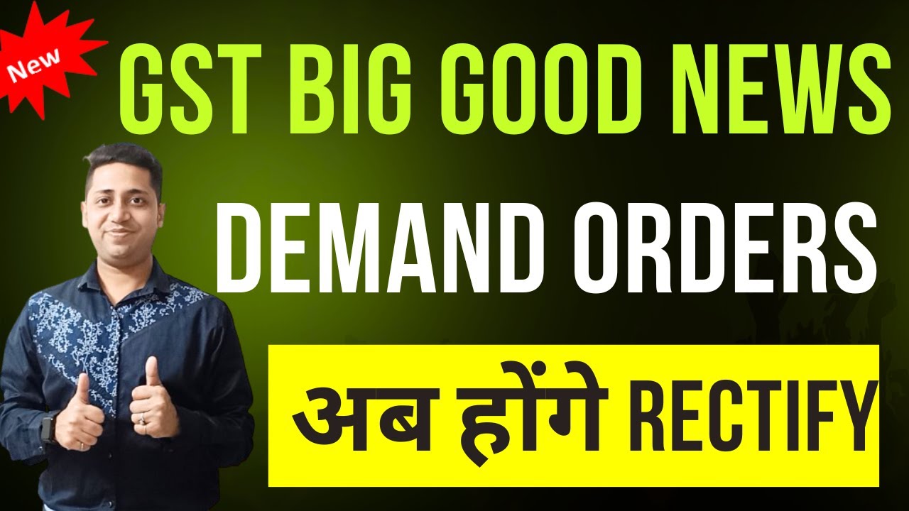 Gst good news gst demand order rectification section 161 how to file