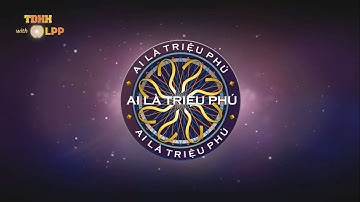 INTRO AI LÀ TRIỆU PHÚ (TỰ LÀM) | TDHH WITH OLPP