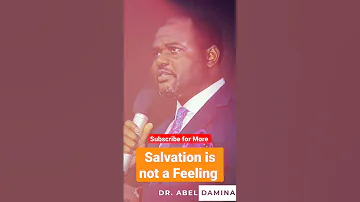 Salvation Is Not A Feeling Teaching From Global Papa Dr Damina 