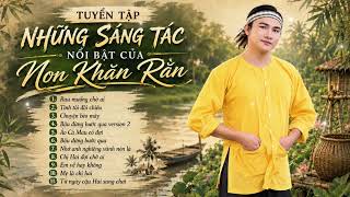 Tuyen Tap Dau Long Toi Viet - Mot So Sang Tac Dan Ca Cua Non Khan Ran