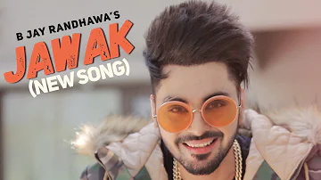 JAWAK | B Jay Randhawa | The Boss | Latest Punjabi Song 2018 | Punjabi Music | TOB Gang