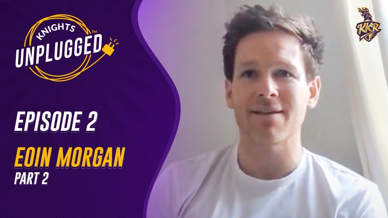 Knights Unplugged - Eoin Morgan on Baz, DK and more | Ep. 2 Part
