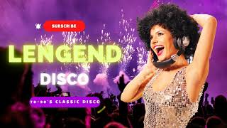 Disco Songs Legend - Golden Disco Greatest Hits 70 80 90s Medley - Mega Disco Dance Songs Legend