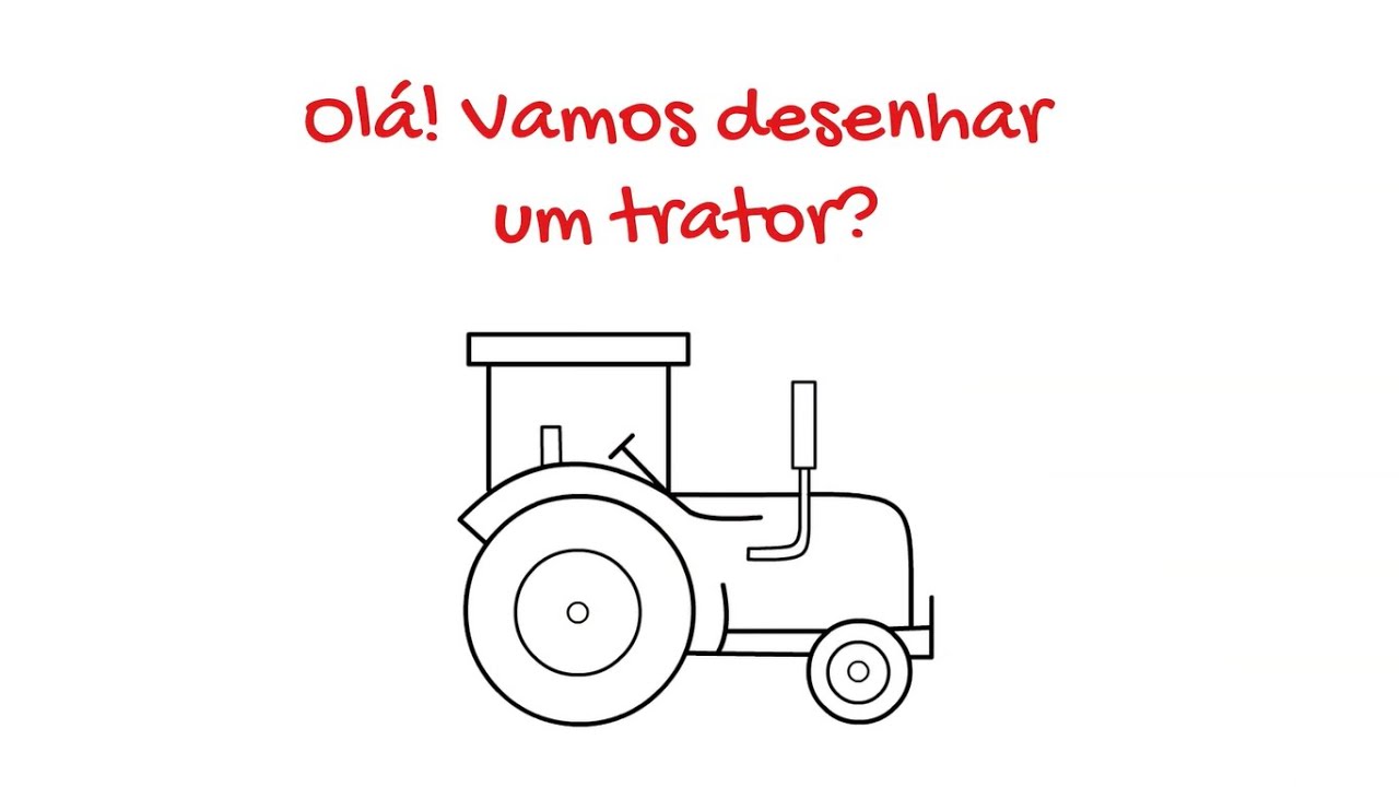 Como Desenhar Trator? Dicas e Passo a Passo Explicativo