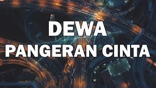 Dewa - Pangeran Cinta | Official Lirik Video (Bahasa Indonesia)