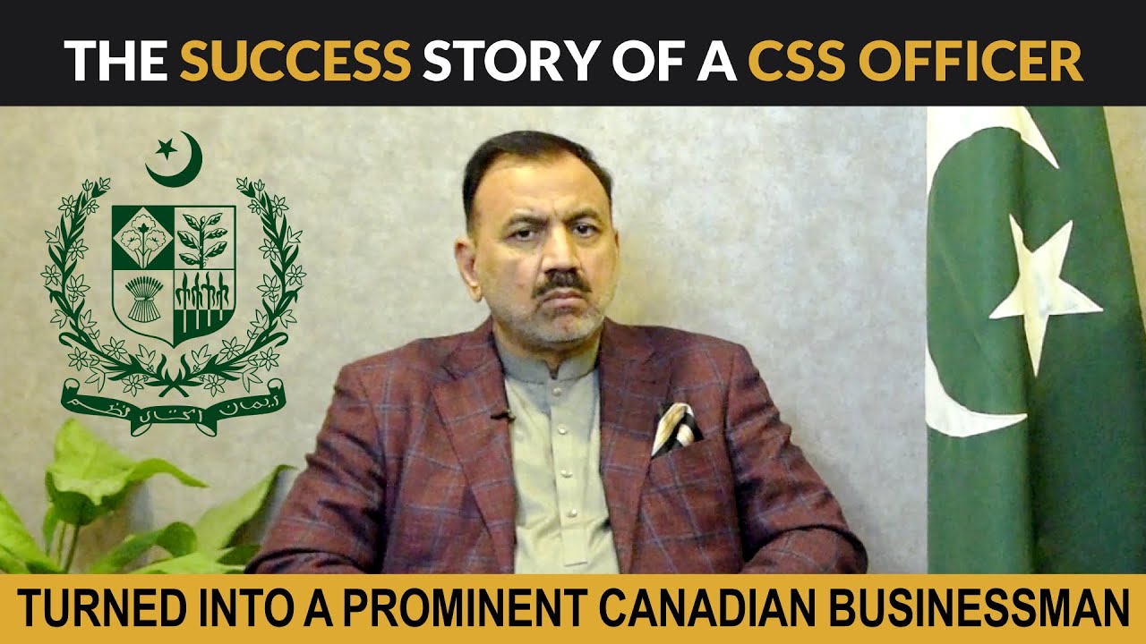The success story of a CSS officer turned into a prominent Canadian ...