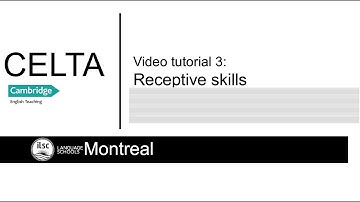 CELTA video tutorial 3: Receptive Skills