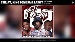 Senjay, King Tone SA & Lash T - 012 Chants (feat. Mbombi)