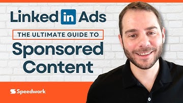 LinkedIn Ads Sponsored Content: The Ultimate Guide to LinkedIn Ads Sponsored Content