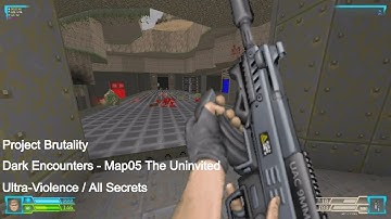 Project Brutality - Dark Encounters Map05 The Uninvited (All Secrets)