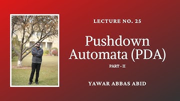 Lecture No. 25 | Pushdown Automata (PDA) Part-II in Urdu/Hindi | Theory of Automata