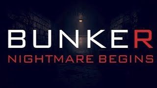 Bunker - Nightmare Begins | ПЕРВЫЙ ВЗГЛЯД screenshot 2