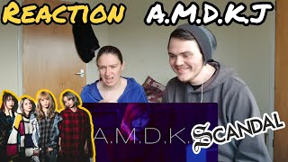 First time !!REACTION!! SCANDAL 「A.M.D.K.J.」 - Music Video
