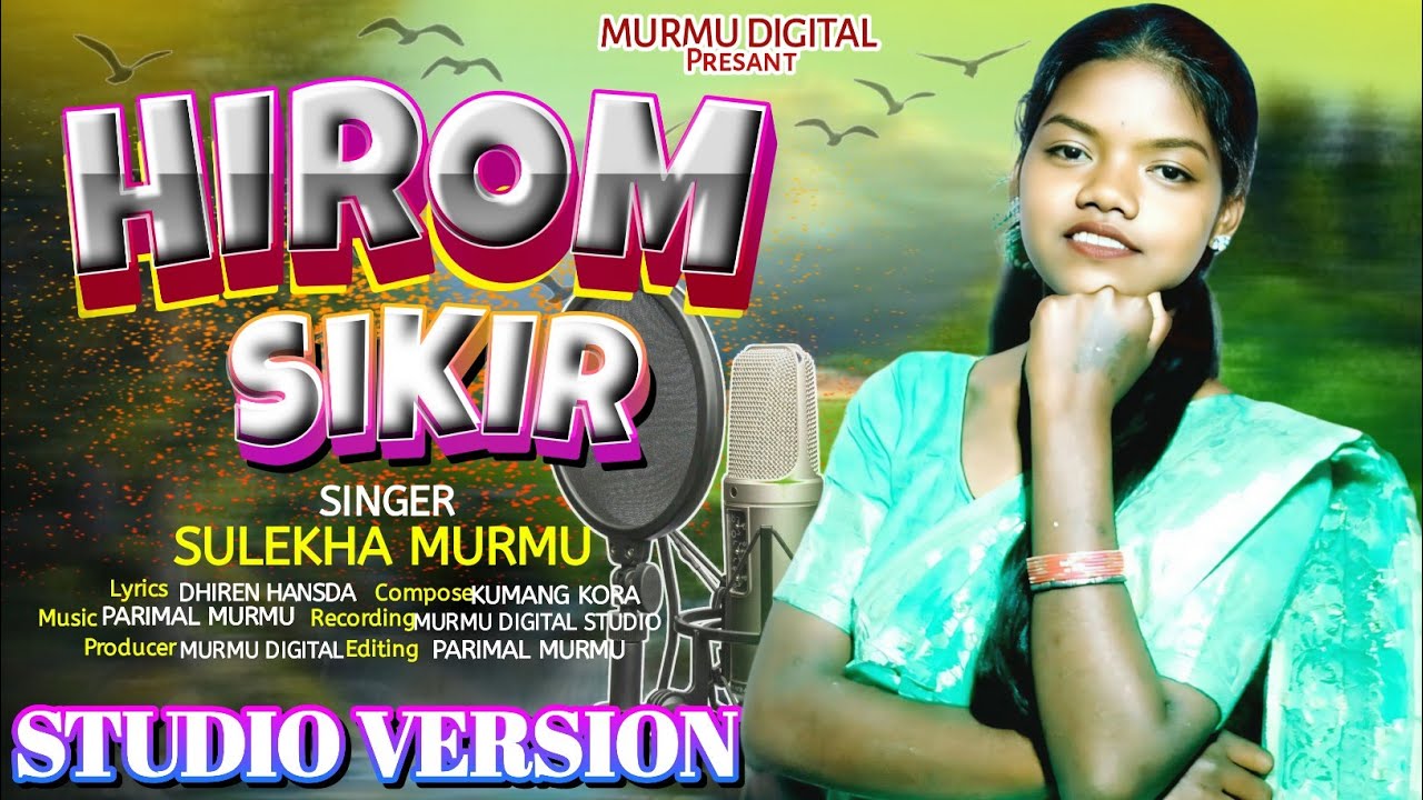 HIROM SIKIR !! NEW SANTALI VIDEO SONG 2026 !! SULEKHA MURMU !! MURMU DIGITAL